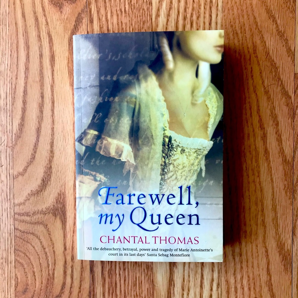 Like new book... Fairwell My Queen.. by Chantal Thomas